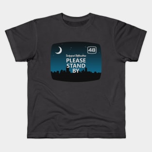 Please Stand By Kids T-Shirt